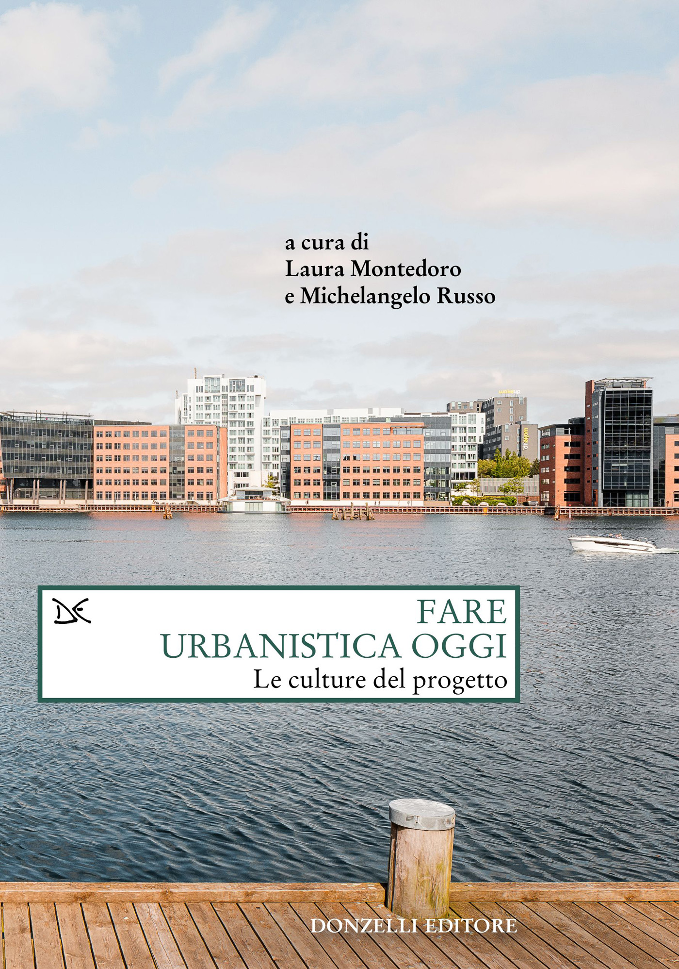 Fare urbanistica oggi