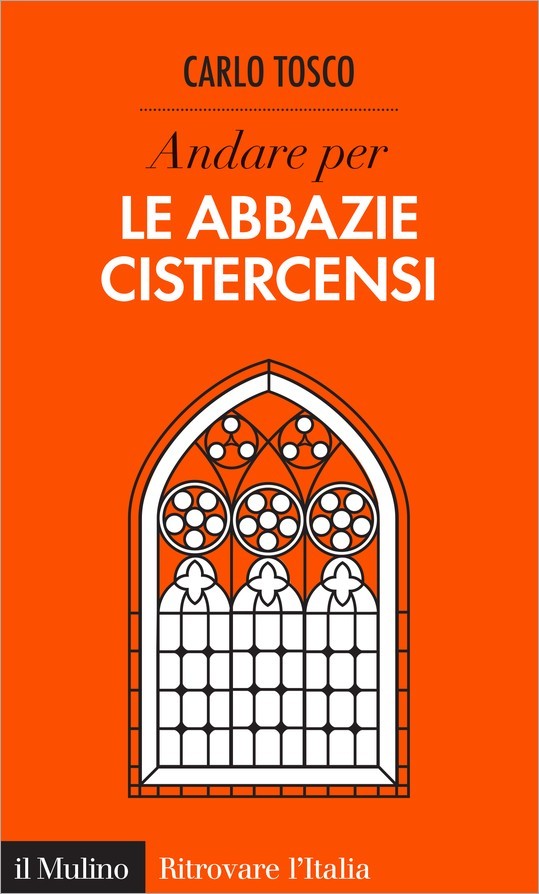 Andare per le abbazie cistercensi