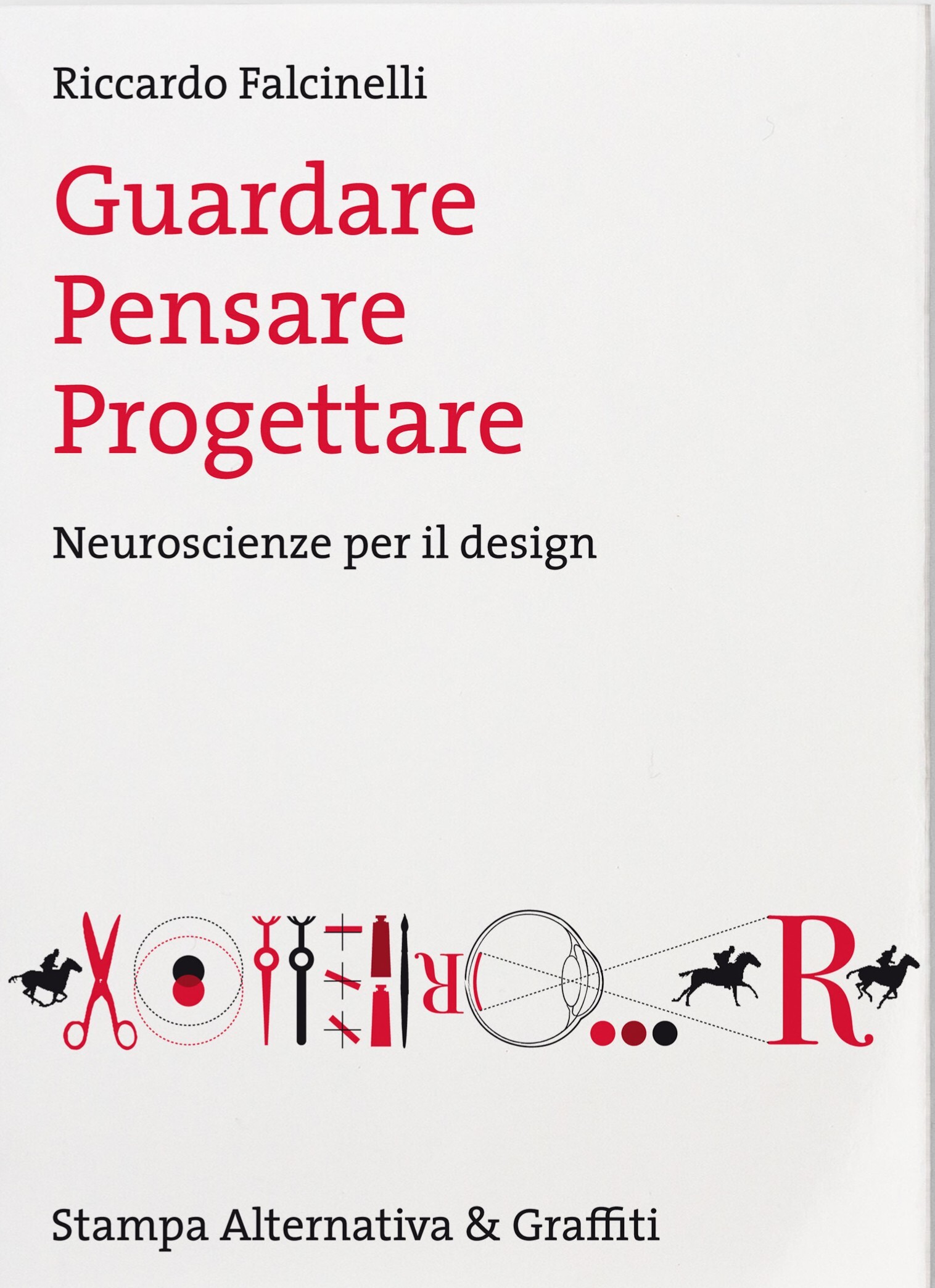 Guardare, pensare, progettare. Neuroscienze per il design